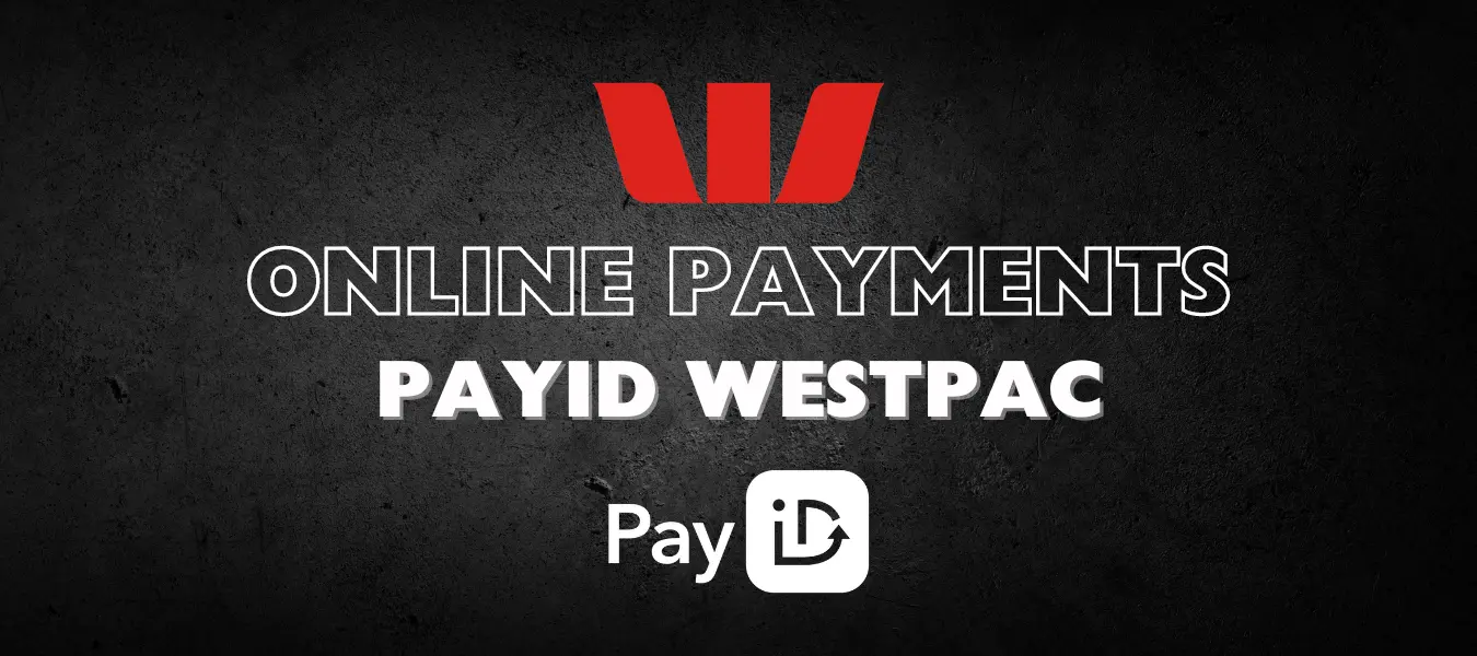 payid westpac payid westpac
